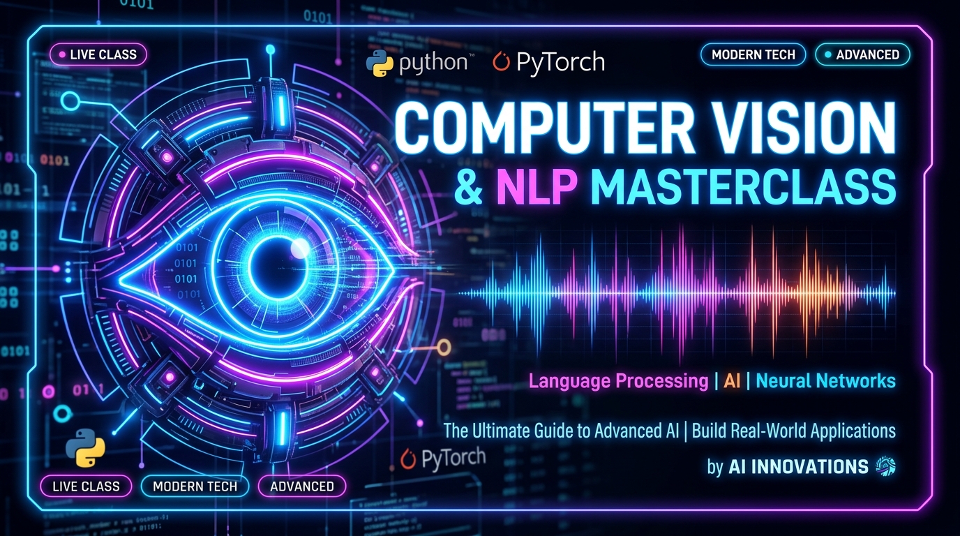 Computer Vision & NLP Masterclass